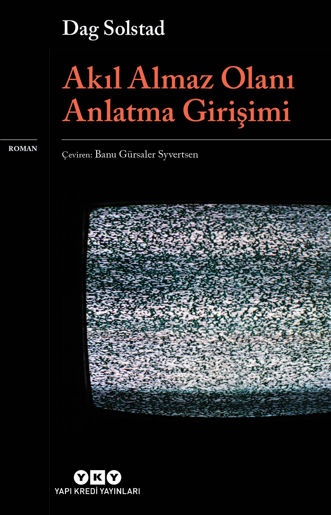 Solstad’dan yeni roman: Akıl Almaz Olanı Anlatma Girişimi
